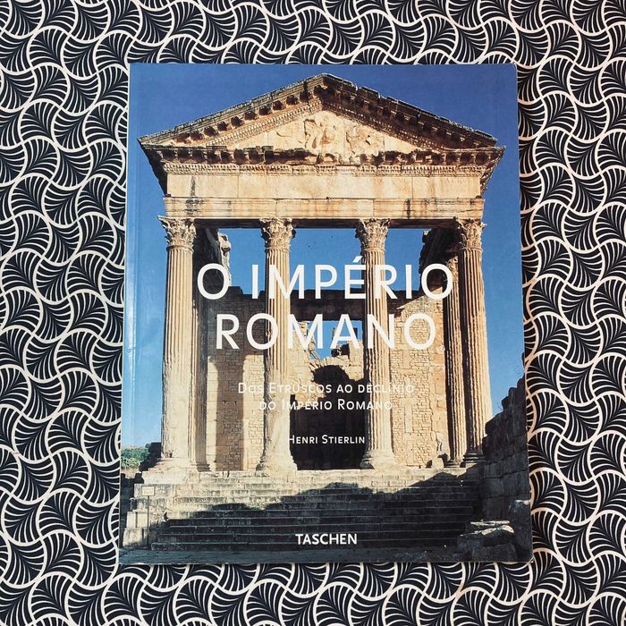 O Império Romano - Henri Stierlin