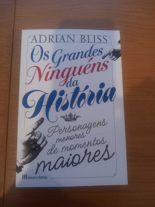 Os grandes ninguéns da história - Adrian Bliss