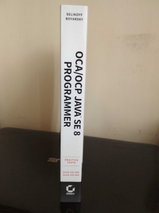 S.Selikoff, J.Boyarsky - OCA / OCP Java SE 8 Programmer Practice Tests ...