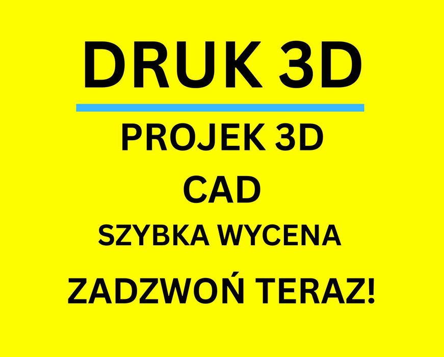 --> DRUK 3D NA ZAMÓWIENIE - Projektowanie CAD + wydruk