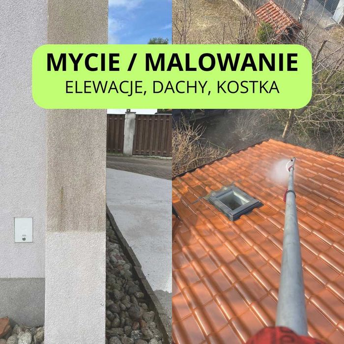 Mycie Malowanie Elewacji | Dachów | Kostki | GWARANCJA, Darmowa wycena