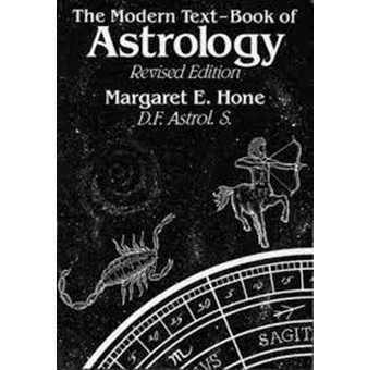 The Modern Text-Book Of Astrology - Revised Edition, Margaret E. Hone