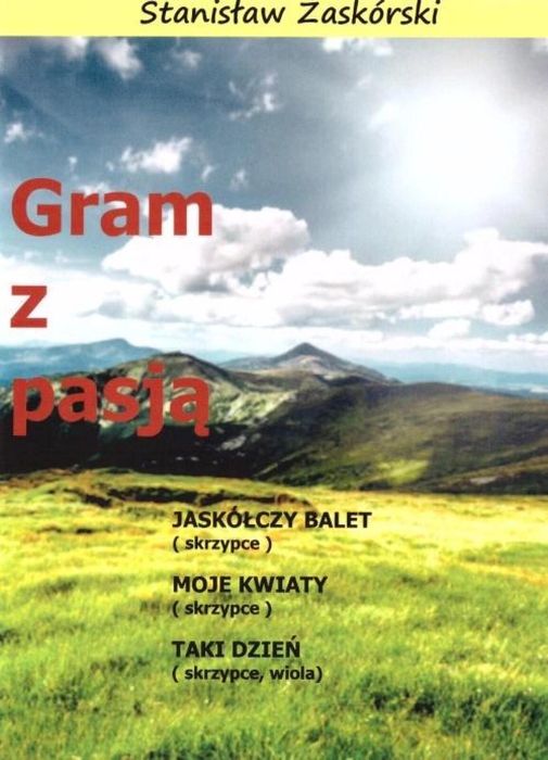 Gram z pasją Jaskółczy balet Wydawnictwo Muzyczne VIVO Stanisław