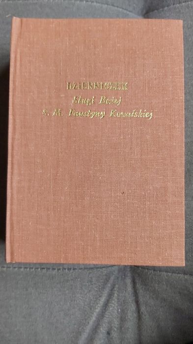 Dzienniczek Sługi Bożej S. M. Faustyny Kowalskiej