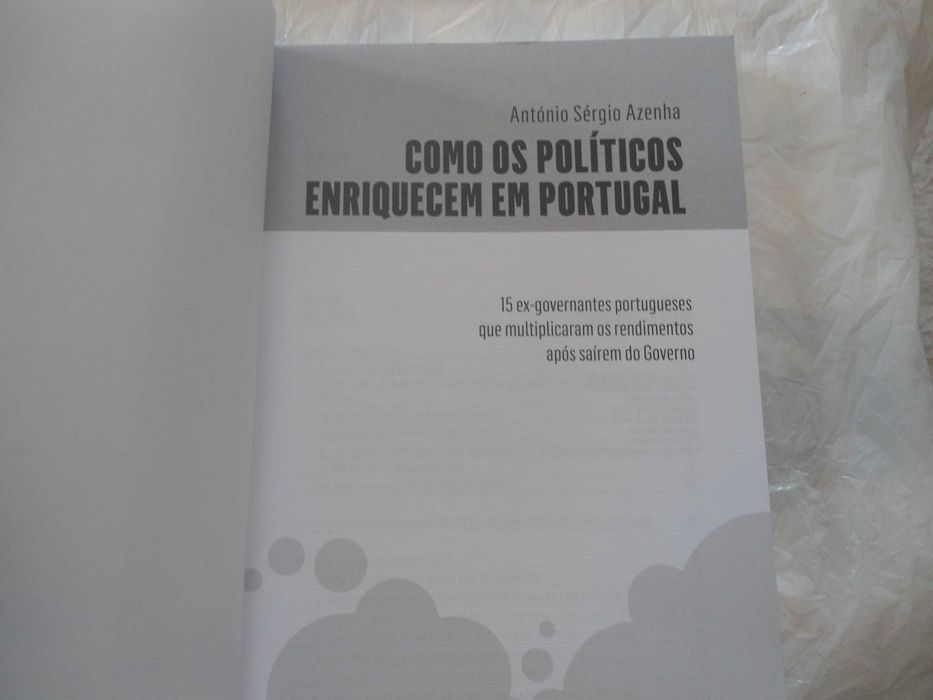 Como os Políticos Enriquecem em Portugal por António Sérgio Azenha