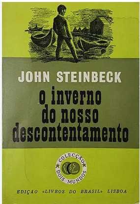 O Inverno do Nosso Descontentamento - John Steinbeck