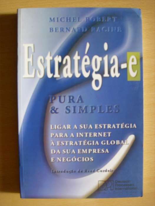 Estratégia-e, pura e& simples de Michael Robert e Bernard Racine