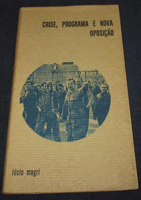 Livro Crise Programa e Nova Oposição Lúcio Magri