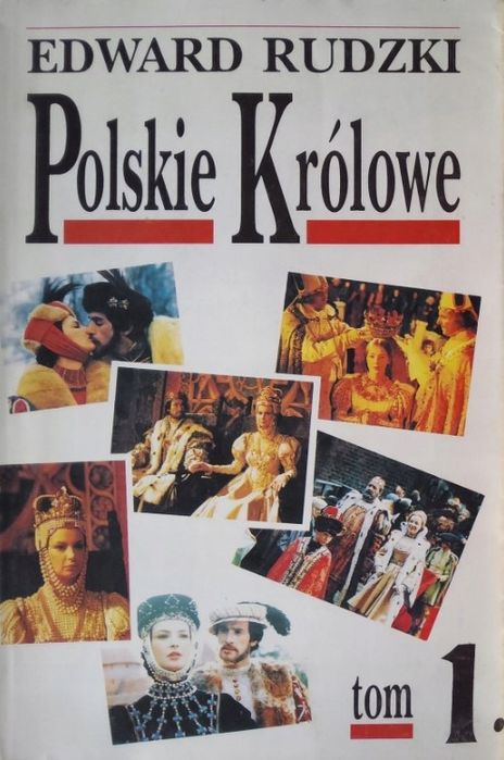 Polskie Królowie Tom 1 E. Rudzki