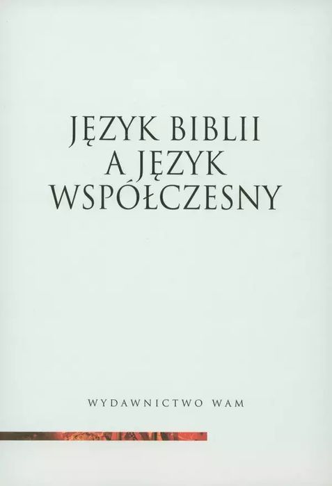 Język Biblii a język współczesny. WAM