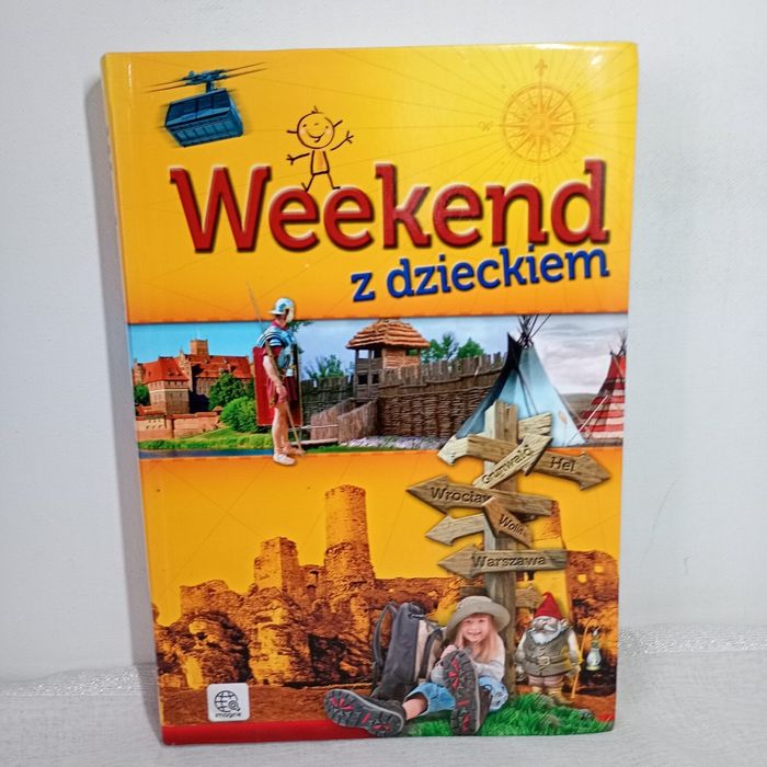 Weekend z dzieckiem. Ewa Ressel