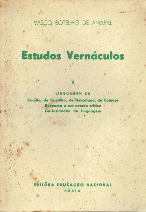 16425

Estudos Vernáculos I 
de Vasco Botelho de Amaral