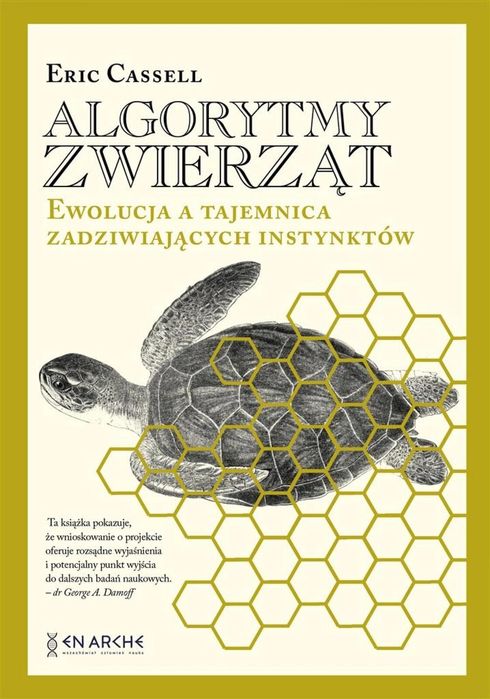 Algorytmy zwierząt. Ewolucja a tajemnica. TW Fundacja En Arche Eric
