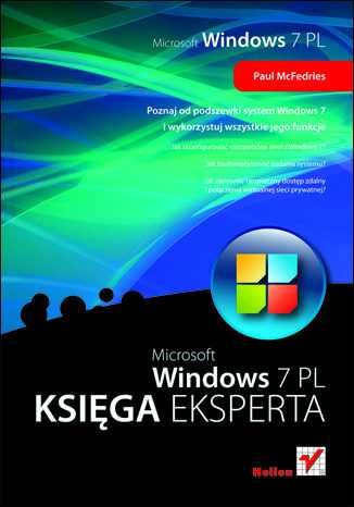 Windows 7 PL. Księga eksperta