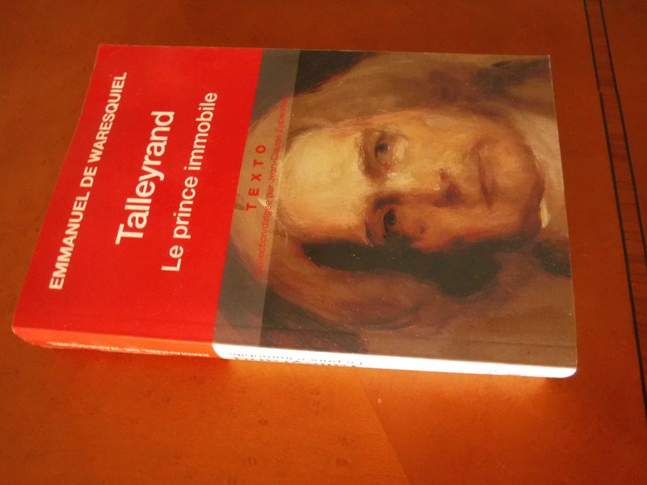 Talleyrand - Le Prince Immobile