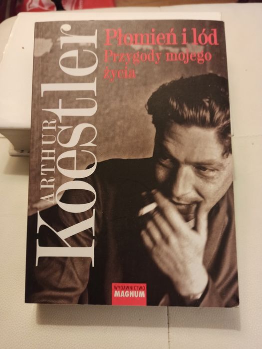 Koestler płomień i lód, przygody mojego życia