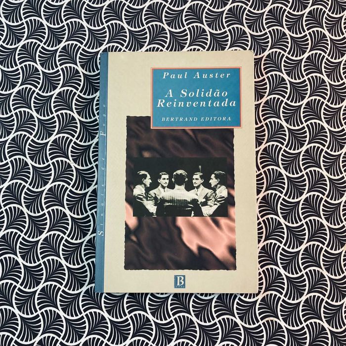 A Solidão Reinventada - Paul Auster