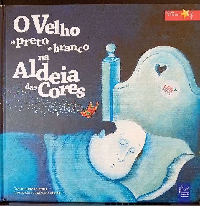 Livro infantil" o velho a preto e branco na aldeia das cores"