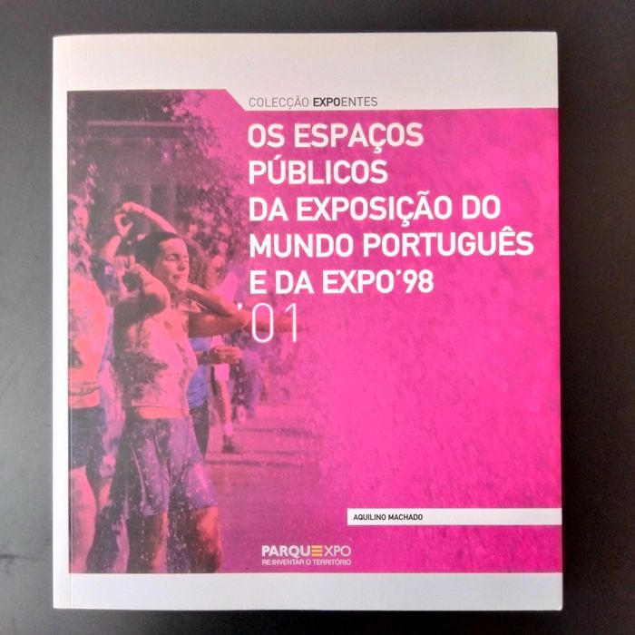Os Espaços Públicos da Exposição do Mundo Português e... - A. Machado