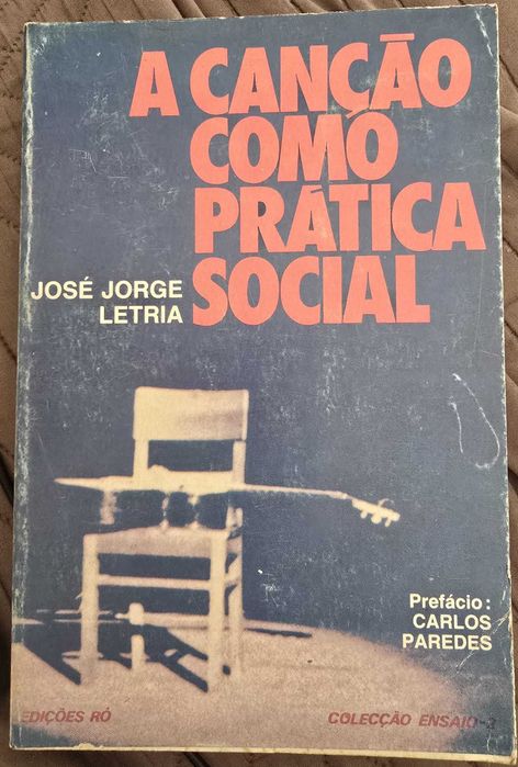 A Canção como Prática Social - José Jorge Letria