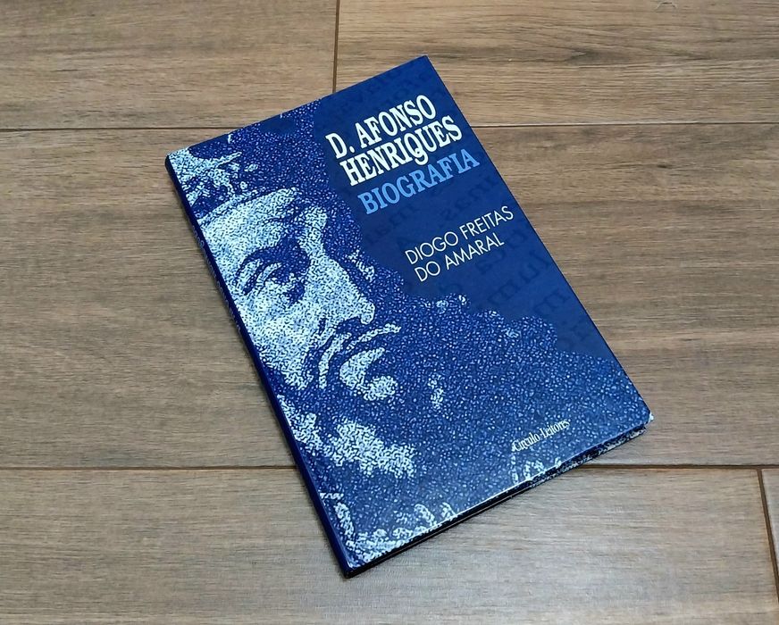 Biografia de D. Afonso Henriques por Freitas Do Amaral