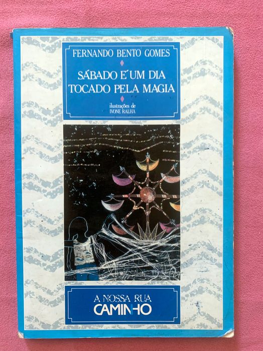 Fernando Bento Gomes_ Sábado é um dia tocado pela magia