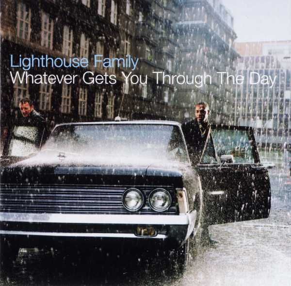 Lighthouse Family – "Whatever Gets You Through The Day" CD