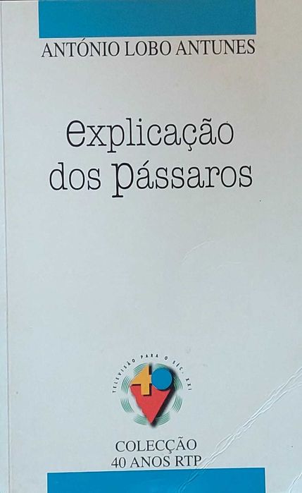 Explicação dos Pássaros de António Lobo Antunes