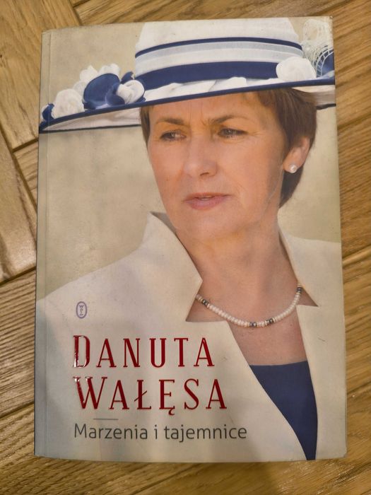 Marzenia i tajemnice - Danuta Wałęsa