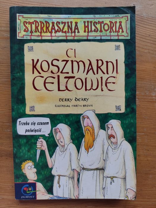 Ci koszmarni Celtowie straaaszna historia