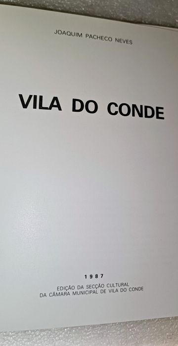 Livro VILA DO CONDE por JJoaquim Pacheco Neves 1 edição 
Ano 1987 ªEdi