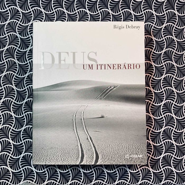 Deus, Um Itinerário - Régis Debray