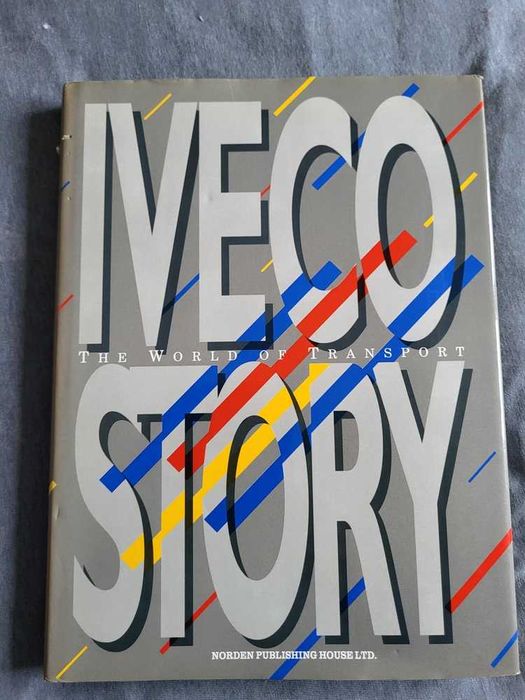 Iveco Story The World of Transport