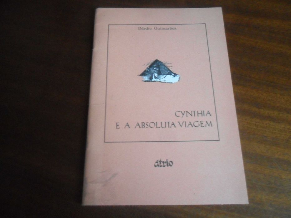 "CYNTHIA E A ABSOLUTA VIAGEM" de Dórdio Guimarães - 1ª Edição de 1994
