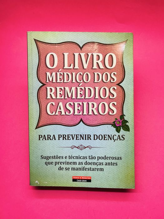 O LIVRO MEDICO DOS REMÉDIOS CASEIROS