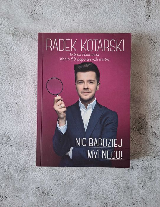 Nic bardziej mylnego. Radek Kotarski obala 58 popularnych mitów