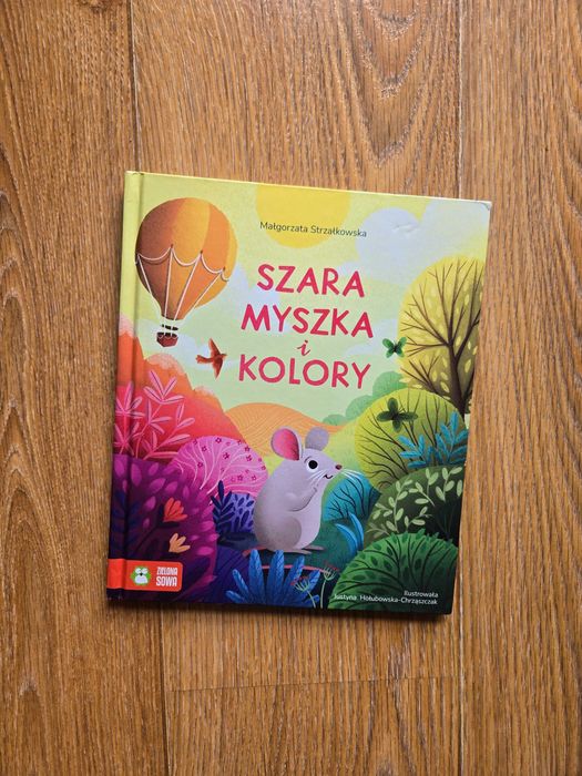 Książka/ bajka Szara myszka i kolory, Małgorzata Strzałkowska