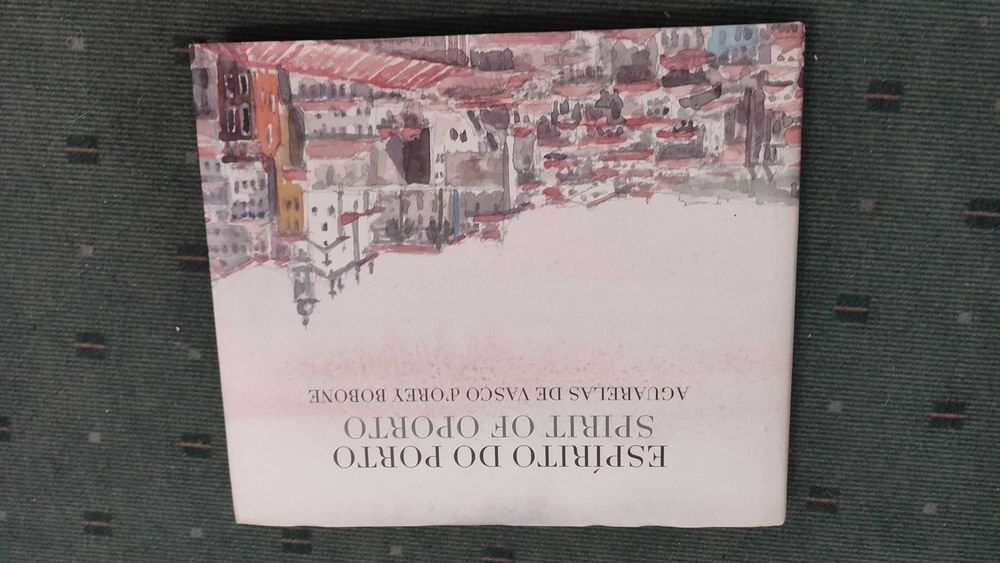 Espírito do Porto Aguarelas de Vasco D'Orey Bobone