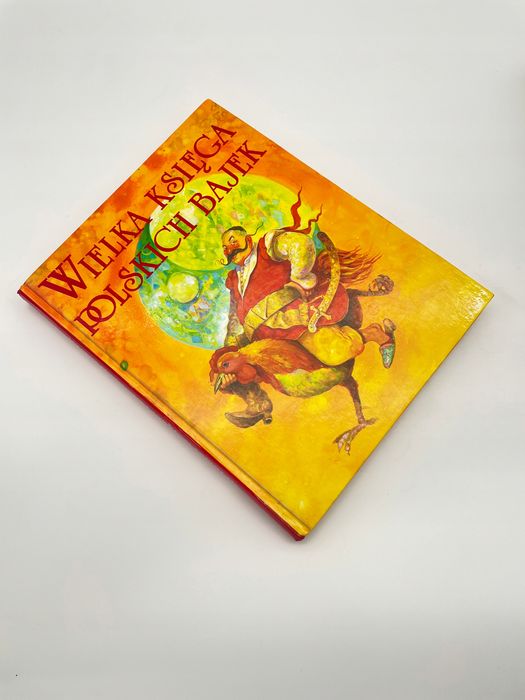 Wielka Księga Polskich Bajek Praca Zbiorowa