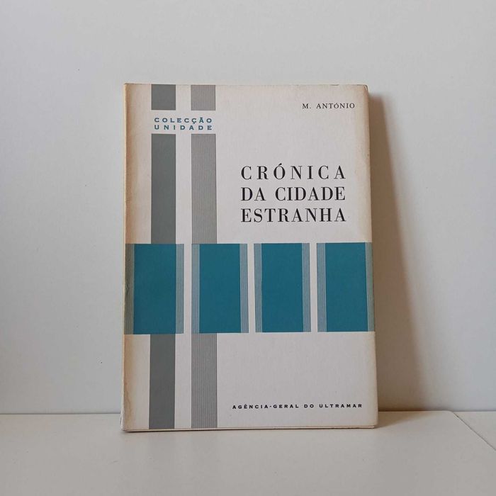 Crónica Da Cidade Estranha - Mário António