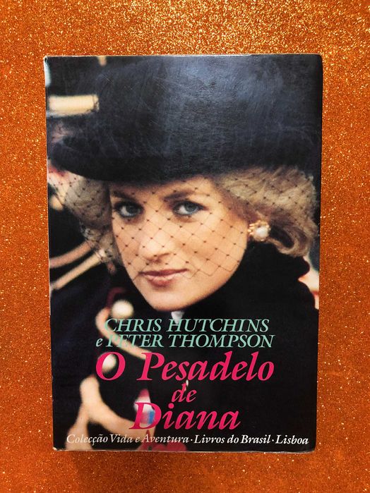 O pesadelo de Diana - Chris Hutchins, Peter Thompson