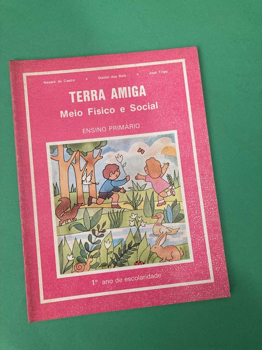 Livro Escola Primária Terra Amiga Meio Físico e Social 1ª Classe Livraria Avis Anos 80