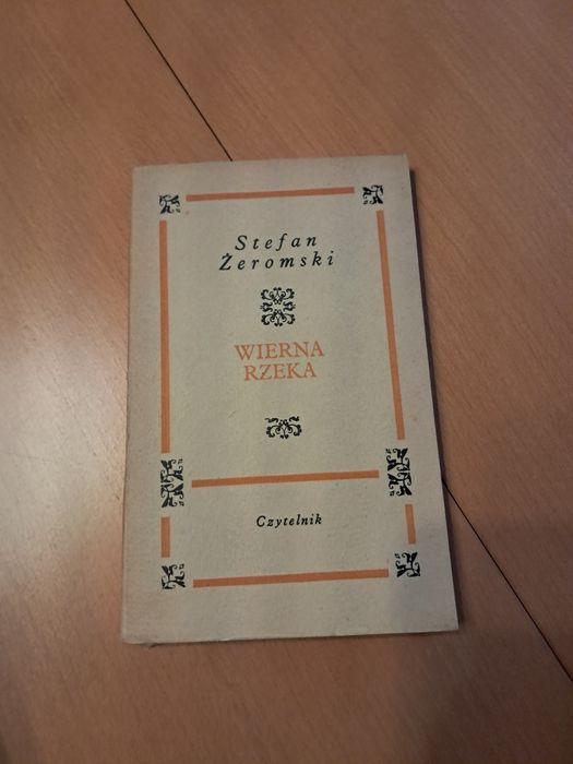 "Wierna rzeka" Stefana Żeromskiego
