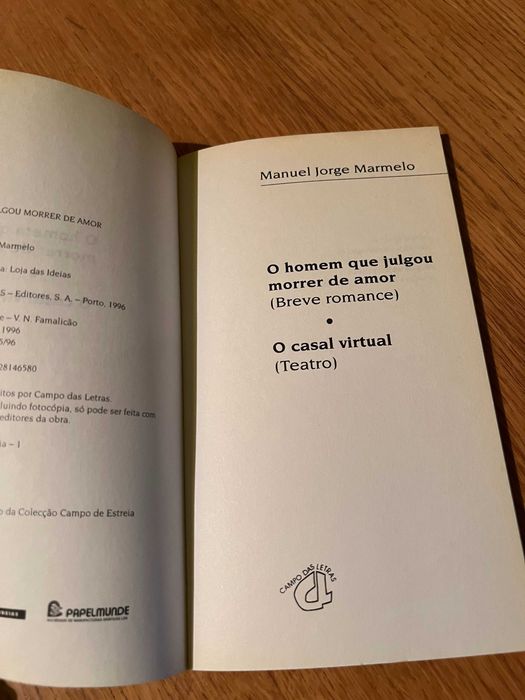 O homem que julgou morrer de amor      MANUEL JORGE MARMELO