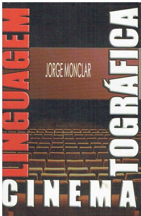 1033

Linguagem Cinematográfica
de Jorge Monclar