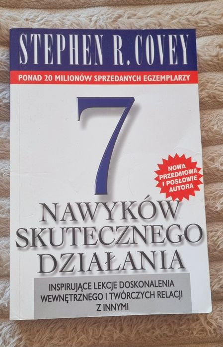 Stephen R. Cover 7 nawyków skutecznego działania