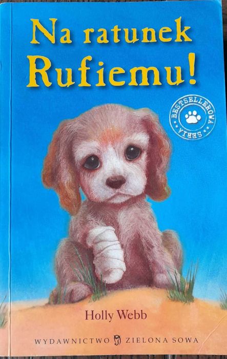 Holly Webb. Zaopiekuj się mną. Na ratunek Rufiemu!
