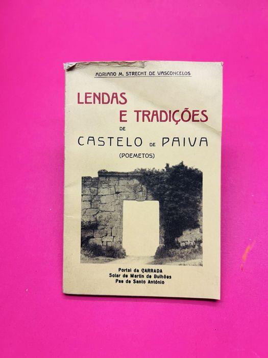 LENDAS E TRADIÇÕES DE CASTELO DE PAIVA