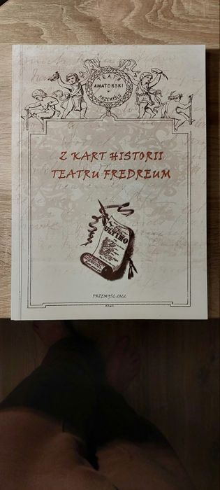 Z Kart historii Teatru Fredreum, red. E. Laska, Przemyśl 2022, SS. 181, papier kreda, liczne ilustracje, stan nieużywany