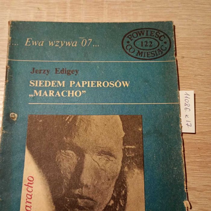 Ewa wzywa 07... Siedem papierosów Maracho J. Edigey
